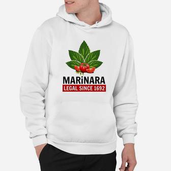 Marinara Legal Since 1692 Basil And Tomatoes Hoodie | Crazezy CA