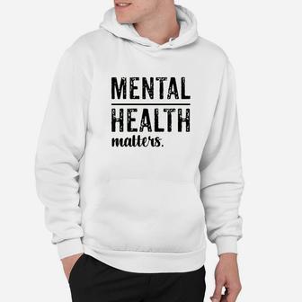 Mental Health Matters Wear Green Hoodie - Thegiftio UK