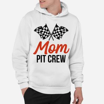 Mom Pit Crew | Funny Hosting Car Race Birthday Party Hoodie | Crazezy