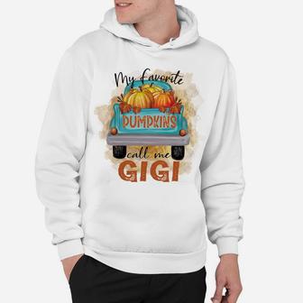 My Favorite Pumpkins Call Me Gigi Cute Grandma Fall Truck Sweatshirt Hoodie | Crazezy UK