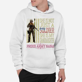 My Granddaughter Is A Soldier - Proud Army Nana Grandma Gift Hoodie | Crazezy