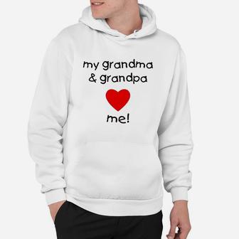 My Grandma And Grandpa Love Me Hoodie | Crazezy