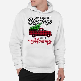 My Greatest Blessings Call Me Mommy Xmas Gifts Christmas Sweatshirt Hoodie | Crazezy UK