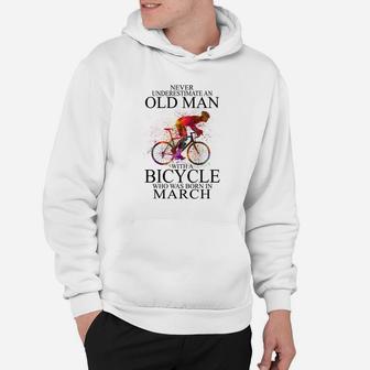Never Underestimate A Man With A Bicycle Who Was Born In March Hoodie - Thegiftio UK