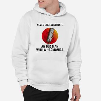 Never Underestimate An Old Man With A Harmonica Hoodie - Thegiftio UK
