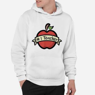 Number One Teacher T Shirt Gift Appreciation Day 1 Apple Hoodie | Crazezy