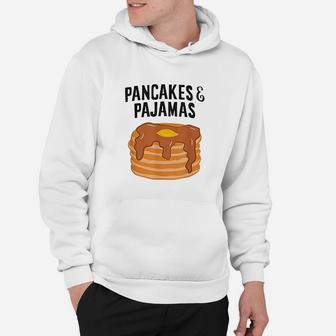 Pancakes And Pajamas Hoodie | Crazezy AU