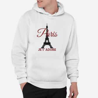 Paris Je T'adore France Eiffel Tower French Hoodie | Crazezy DE