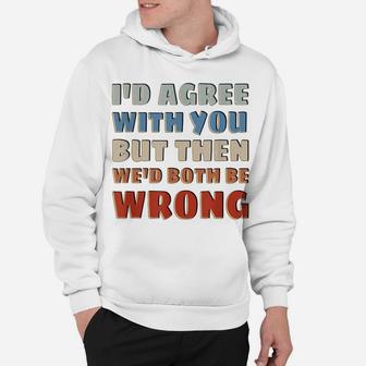 Rude But Funny - Sarcastic Saying Quote - Funny Hoodie | Crazezy CA