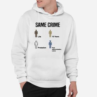 Same Crime Hoodie - Thegiftio UK
