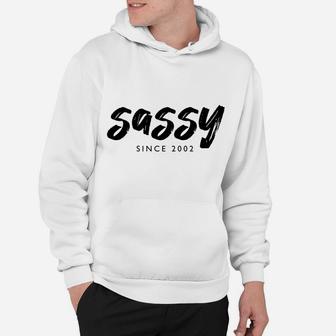 Sassy Since 2002 19 Years Old Born In 2002 19Th Birthday Sweatshirt Hoodie | Crazezy AU