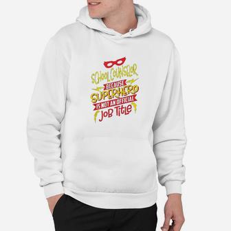 School Counselor Because Superhero Not A Job Title Hoodie | Crazezy AU