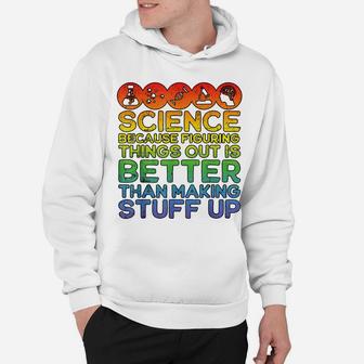 Science Shirt, Science Shirt, Science Is Real, Science Hoodie | Crazezy AU