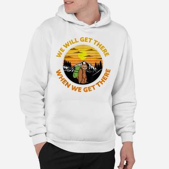 Sloth Hiking Team We Will Get There When We Get There Sloth Hoodie | Crazezy