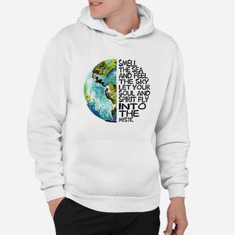 Smell The Sea And Feel The Sky Let Your Soul Hoodie | Crazezy AU