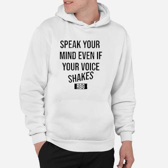 Speak Your Mind Even If Your Voice Shakes Hoodie | Crazezy