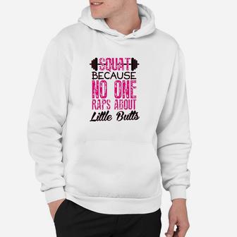 Squat Because No One Raps About Hoodie - Thegiftio UK