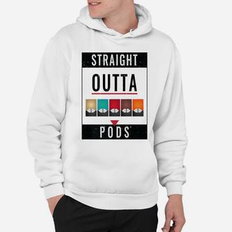 Straight Outta Pods, Not Votes Hoodie | Crazezy