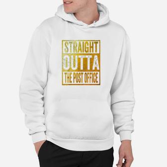 Straight Outta The Post Office Hoodie - Thegiftio UK