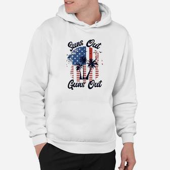 Suns Out Gns Out Men Women 4Th Of July Usa Flag Hoodie | Crazezy AU