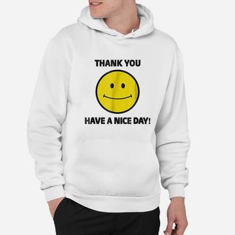 Thank You Have A Nice Day Smiley Grocery Bag Hoodie - Thegiftio UK