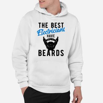 The Best Electricians Have Beards - Funny Job Tee Hoodie | Crazezy