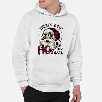 There Is Some Hos In This House Hoodie | Crazezy UK