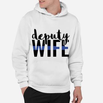 Thin Blue Line Family Deputy Wife Design Hoodie | Crazezy