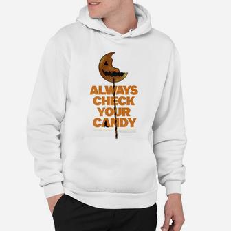 Trick ‘R Treat – Always Check Your Candy Hoodie | Crazezy CA
