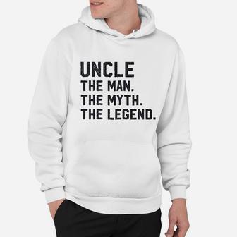Uncle The Man The Myth The Legend Hoodie - Thegiftio UK