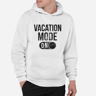 Vacation Mode On Funny Spring Break Hoodie - Thegiftio