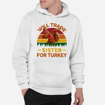 Will Trade Sister For Turkey Dabbing Boy Kids Thanksgiving Hoodie | Crazezy