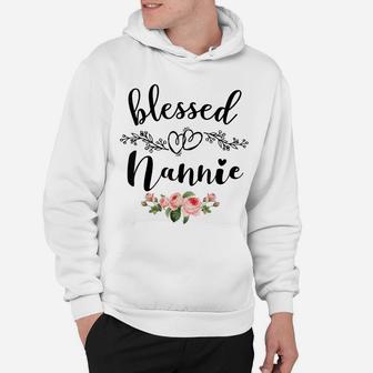 Womens Blessed Nannie Cute Flower Nannie Gift Tee Hoodie | Crazezy UK