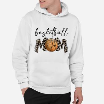 Womens Leopard Basketball Mom Proud Basketball Players Mom Funny Hoodie | Crazezy UK