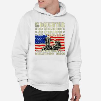 Womens My Daughter My Soldier Hero Proud Military Mom Army Mother Hoodie | Crazezy