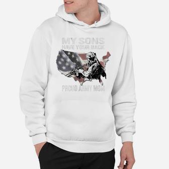 Womens My Sons Have Your Back - Proud Army Mom Military Mother Gift Hoodie | Crazezy AU