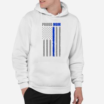 Womens Police Mom Proud Thin Blue Line Flag Police Hoodie | Crazezy CA