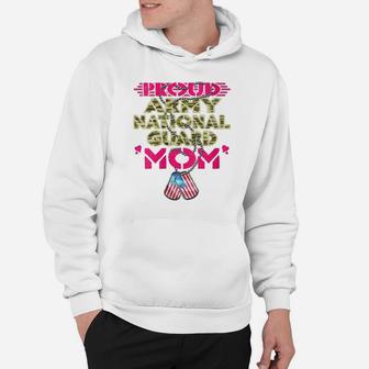 Womens Proud Army National Guard Mom Dog Tags Military Mother Gifts Hoodie | Crazezy CA