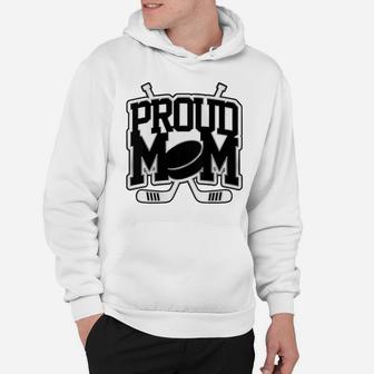 Womens Proud Hockey Mom, Gift For Mother Hoodie | Crazezy