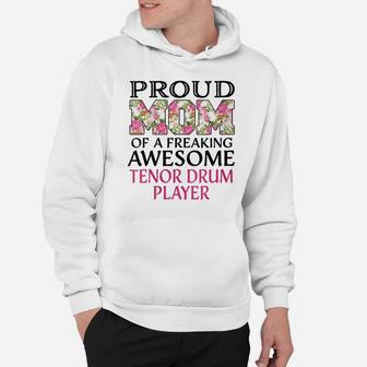 Womens Proud Mom Awesome Tenor Drum Player Hoodie | Crazezy