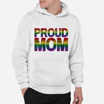 Womens Proud Mom Lgbt Pride Mom Rainbow Proud Mom Hoodie | Crazezy