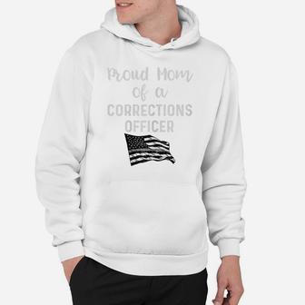 Womens Proud Mom Of A Corrections Officer Shirt Correctional Gifts Hoodie | Crazezy DE