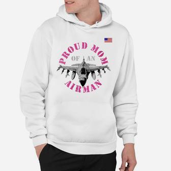 Womens Proud Mom Of An Airman Air Man Military Pilot Fighter Jet Hoodie | Crazezy AU