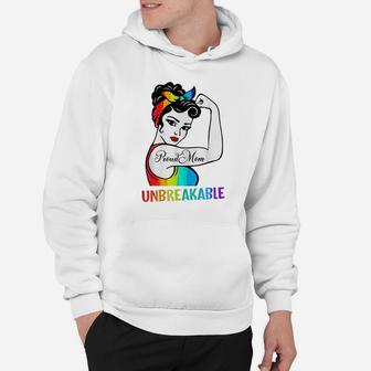 Womens Proud Mom Unbreakable Lgbt Mom Rainbow Lgbtq Gay Pride Hoodie | Crazezy UK