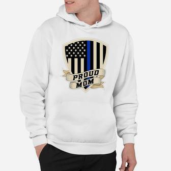 Womens Proud Police Mom For Supporter Women Thin Blue Line Hoodie | Crazezy CA