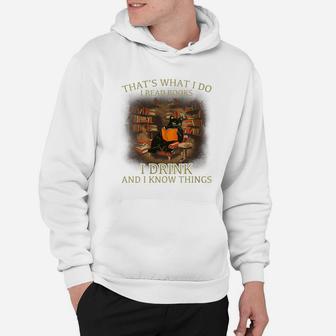 Womens That's What I Do I Read Books I Drink Wine And I Know Things Hoodie | Crazezy