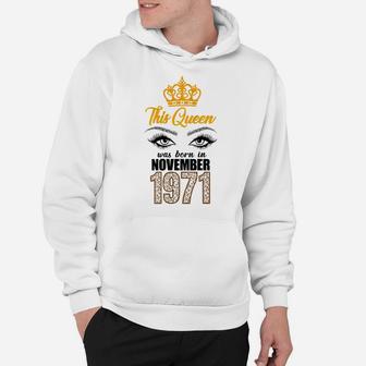 Womens This Queen Was Born In November 1971 - 50Th Birthday Hoodie | Crazezy AU
