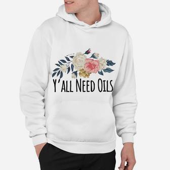 Womens Y'all Need Oils Mama Essential Oil Mom Friend Gift Flower Hoodie | Crazezy UK