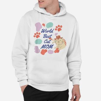 World Best Cat Mom Funny Design For Cat Lovers Mother’S Day Hoodie | Crazezy