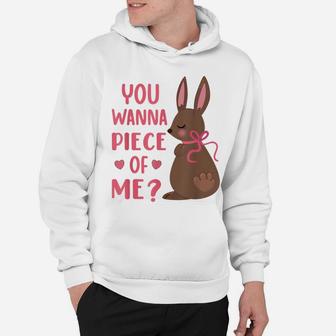 You Wanna Piece Of Me Easter Day Chocolate Bunny Rabbit Hoodie | Crazezy CA